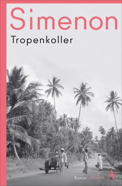 Tropenkoller - Georges Simenon