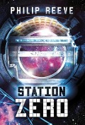 Cover-Bild zum Titel 'Station Zero' von 'Philip Reeve'