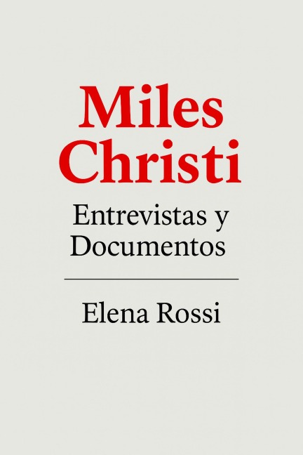 Miles Christi Entrevistas y Documentos - Elena Rossi