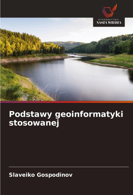 Podstawy geoinformatyki stosowanej - Slaveiko Gospodinov