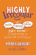 Highly Irregular - Arika Okrent