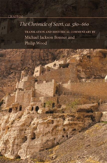 The Chronicle of Seert, ca. 580-660 - 