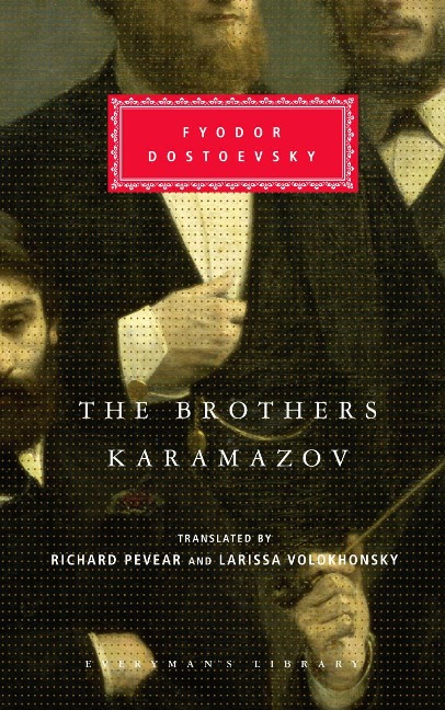 The Brothers Karamazov - Fyodor Dostoevsky