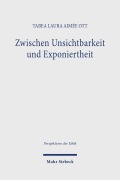 Cover-Bild zum Titel 'Zwischen Unsichtbarkeit und Exponiertheit' von 'Tabea Laura Aimée Ott'