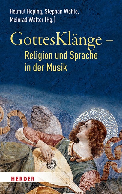 GottesKlänge - Religion und Sprache in der Musik - 
