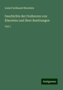 Geschichte der Freiherren von Eberstein und ihrer Besitzungen - Louis Ferdinand Eberstein