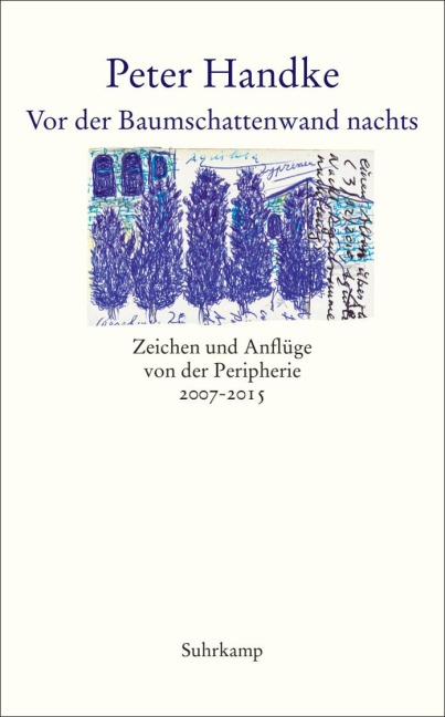 Vor der Baumschattenwand nachts - Peter Handke