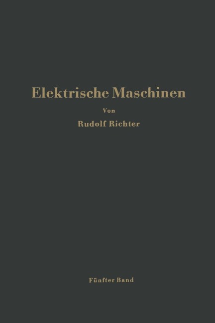 Elektrische Maschinen - Rudolf Richter