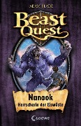 Beast Quest 05. Nanook, Herrscherin der Eiswüste - Adam Blade