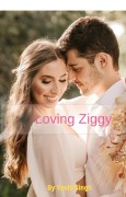 Cover-Bild zum Titel 'Loving Ziggy' von 'Yashi Singh'