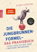 Cover-Bild zum Titel 'Die Jungbrunnen-Formel - Das Praxisbuch' von 'Sven Voelpel'
