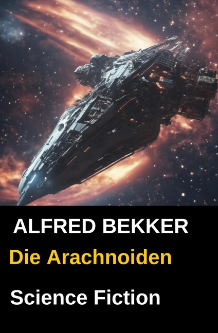 Die Arachnoiden - Alfred Bekker