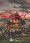 Cover-Bild zum Titel 'Es spukt im Berghotel' von 'Stefan Krämer'