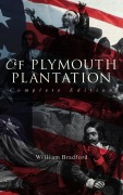 Cover-Bild zum Titel 'Of Plymouth Plantation (Complete Edition)' von 'William Bradford'