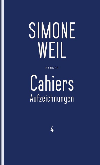 Cahiers 4 - Simone Weil