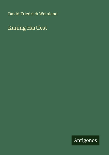 Kuning Hartfest - David Friedrich Weinland