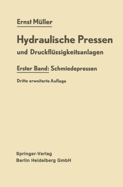Hydraulische Pressen und Druckflüssigkeitsanlagen - Ernst Müller