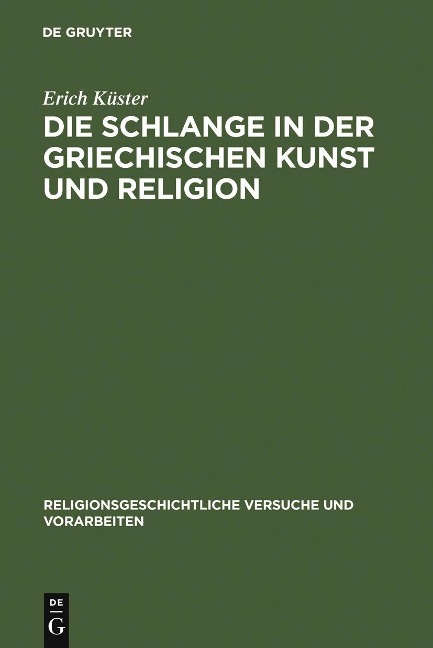 Die Schlange in der griechischen Kunst und Religion - Erich Küster