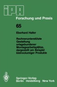Cover-Bild zum Titel 'Rechnerunterstützte Gestaltung ortsgebundener Montagearbeitsplätze, dargestellt am Beispiel kleinvolumiger Produkte' von 'E. Haller'