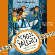 Cover-Bild zum Titel 'School of Talents 2: Zweite Stunde: Stromausfall!' von 'Silke Schellhammer'
