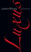 Cover-Bild zum Titel 'Luxus' von 'Lambert Wiesing'