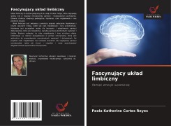 Cover-Bild zum Titel 'Fascynuj¿cy uk¿ad limbiczny' von 'Paola Katherine Cortés Reyes'