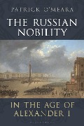 Cover-Bild zum Titel 'The Russian Nobility in the Age of Alexander I' von 'Patrick O'Meara'