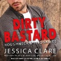 Cover-Bild zum Titel 'Dirty Bastard' von 'Jessica Clare'