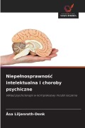 Cover-Bild zum Titel 'Niepe¿nosprawno¿¿ intelektualna i choroby psychiczne' von 'Åsa Liljenroth-Denk'