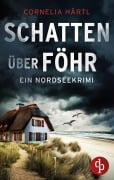 Cover-Bild zum Titel 'Schatten über Föhr' von 'Cornelia Härtl'