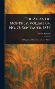 Cover-Bild zum Titel 'The Atlantic Monthly, Volume 04, No. 23, September, 1859' von 'Various'