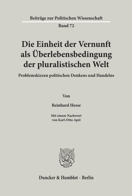 Die Einheit der Vernunft als Überlebensbedingung der pluralistischen Welt. - Reinhard Hesse