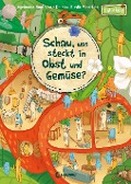 Cover-Bild zum Titel 'Schau, was steckt in Obst und Gemüse?' von 'Sibylle Mottl-Link'