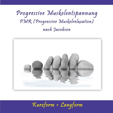 Progressive Muskelentspannung / Pmr (Progressive Muskelrelaxation) nach Jacobson - Volker Klein