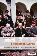 Cover-Bild zum Titel 'Frieden schaffen' von 'Wilfried Loth'