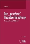 Die "gestörte" Hauptverhandlung - Heiko Artkämper, Leif Gerrit Artkämper, Grit Weise