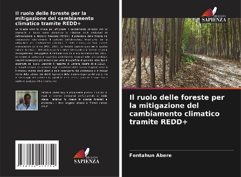 Il ruolo delle foreste per la mitigazione del cambiamento climatico tramite REDD+ - Fentahun Abere