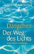 Cover-Bild zum Titel 'Dzogchen - Der Weg des Lichts' von 'Namkhai Norbu Chögyal'