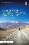 Cover-Bild zum Titel 'A Different Perspective After Brain Injury' von 'Christopher Yeoh'
