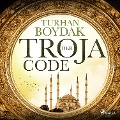 Cover-Bild zum Titel 'Der Troja-Code' von 'Turhan Boydak'