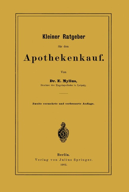 Kleiner Ratgeber für den Apothekenkauf - E. Mylius
