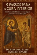 Cover-Bild zum Titel '9 Passos Para A Cura Interior' von 'Fernando Tadeu Barduzzi Tavares'
