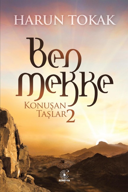 BEN MEKKE Konusan Taslar - 2 - Harun Tokak