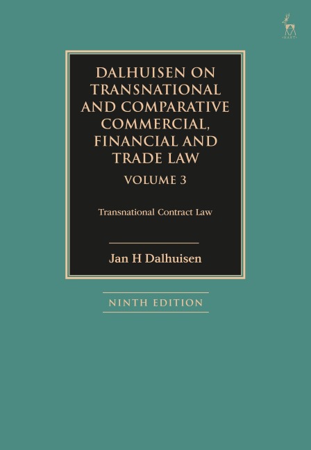 Dalhuisen on Transnational and Comparative Commercial, Financial and Trade Law Volume 3 - Jan H Dalhuisen