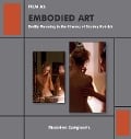 Film as Embodied Art - Maarten Coëgnarts