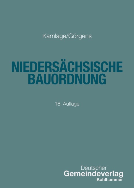 Niedersächsische Bauordnung - Oliver Kamlage, Ann-Katrin Görgens