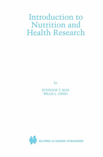 Introduction to Nutrition and Health Research - Eunsook T. Koh, Willis L. Owen