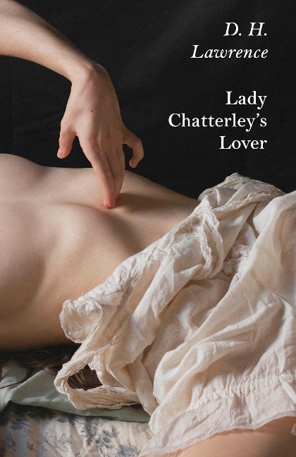 Lady Chatterley's Lover - D H Lawrence
