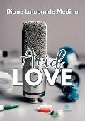 Cover-Bild zum Titel 'Acid love' von 'Diane Laloum de Medina'