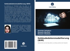 Gebäudedatenmodellierung (BIM) - Shahide Dehghan, Hossein Norouzi, Hossein Gholami